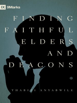 cover image of Finding Faithful Elders and Deacons